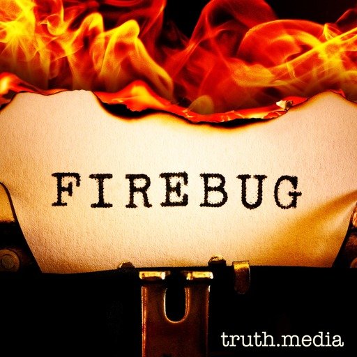 Firebug, New Podcast from Marc Smerling’s Truth Media, Unravels Story of Serial Arsonist Burning Down Southern California