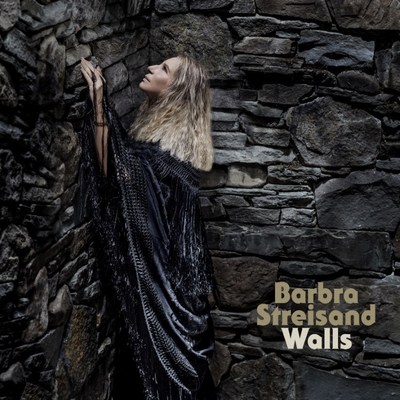 BARBRA STREISAND’S ALBUM WALLS OUT TODAY BARBRA STREISAND’S ALBUM WALLS OUT TODAY