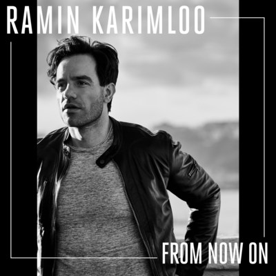 Ramin Karimloo Releases New Track "From Now On - Available Now Ramin Karimloo Releases New Track "From Now On - Available Now
